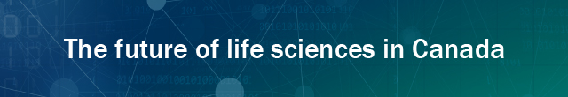 The future of life sciences in Canada